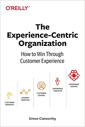 The Experience-Centric Organization book